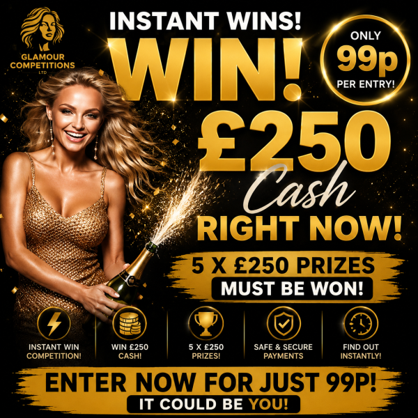 Instant Wins - Win £250 For Just 99p! 5 x £250 Prizes Must Be Won!