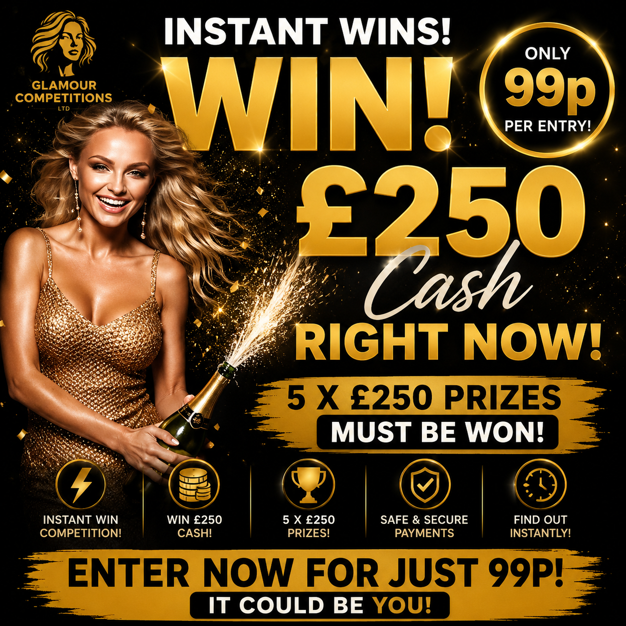 Instant Wins - Win £250 For Just 99p! 5 x £250 Prizes Must Be Won!