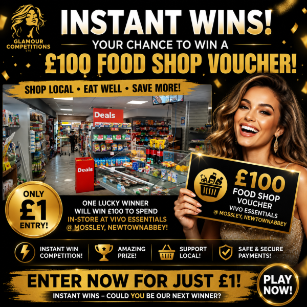 3 x £100 Shop Vouchers Vivo Essentials @ Mossley, Newtownabbey