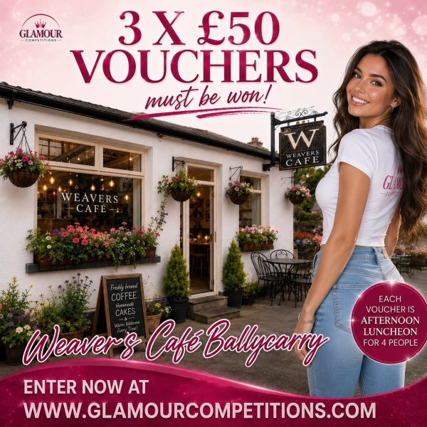 Weavers Cafe Ballycarry - 3 x £50 Vouchers - Instant Wins - Only 50p a ticket