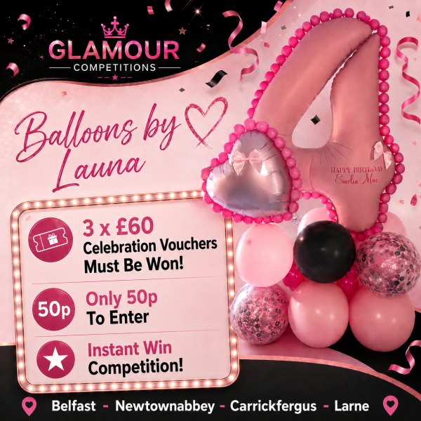 Balloons by Launa - 3 x £60 Celebration Balloon Packages Must Be Won! Instant Wins 50p To Enter