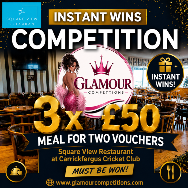 Square View Restaurant at Carrickfergus Cricket Club 3 x £50 Meal For Two Must Be Won! Instant Wins Competition