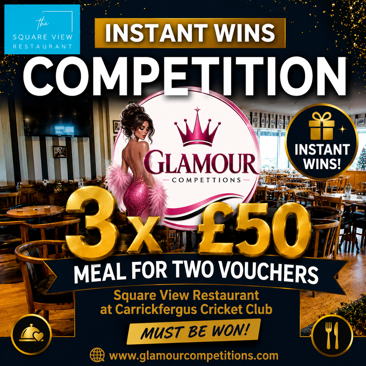 Square View Restaurant at Carrickfergus Cricket Club 3 x £50 Meal For Two Must Be Won! Instant Wins Competition